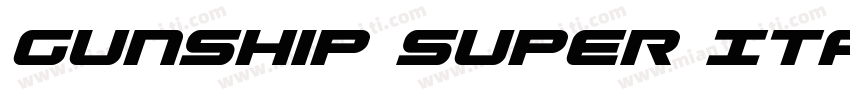 Gunship Super Italic字体转换